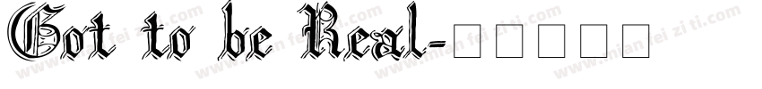 Got to be Real字体转换